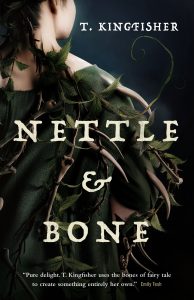 Nettle and Bone – Book Review